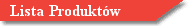 Lista Produkt�w